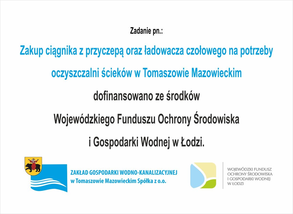 zakup ciągnika z przyczepą oraz ładowacza czołowego na potrzeby Oczyszczalni Ścieków w Tomaszowie Mazowieckim