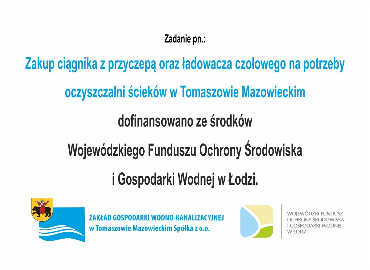 zakup ciągnika z przyczepą oraz ładowacza czołowego na potrzeby Oczyszczalni Ścieków w Tomaszowie Mazowieckim